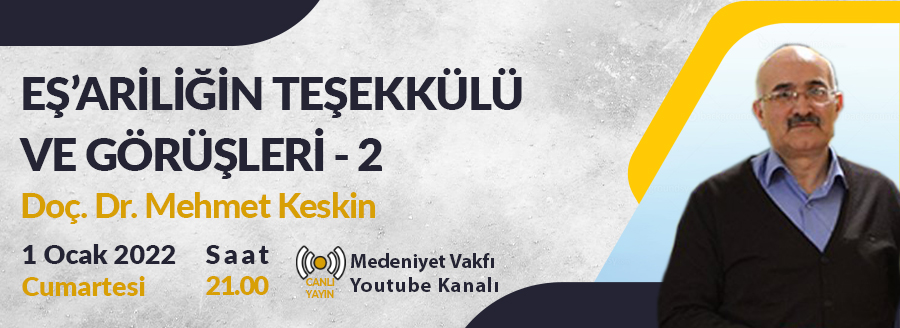 EŞ'ARİLİĞİN TEŞEKKÜLÜ VE GÖRÜŞLERİ - 2
